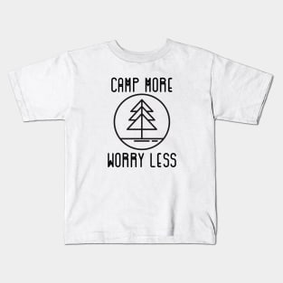 Camp More Worry Less Camping Kids T-Shirt